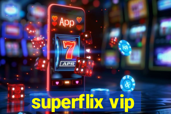 superflix vip